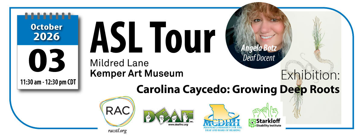 ASL Tour at Kemper Art Museum: Carolina Caycedo: Growing Deep Roots Exhibition